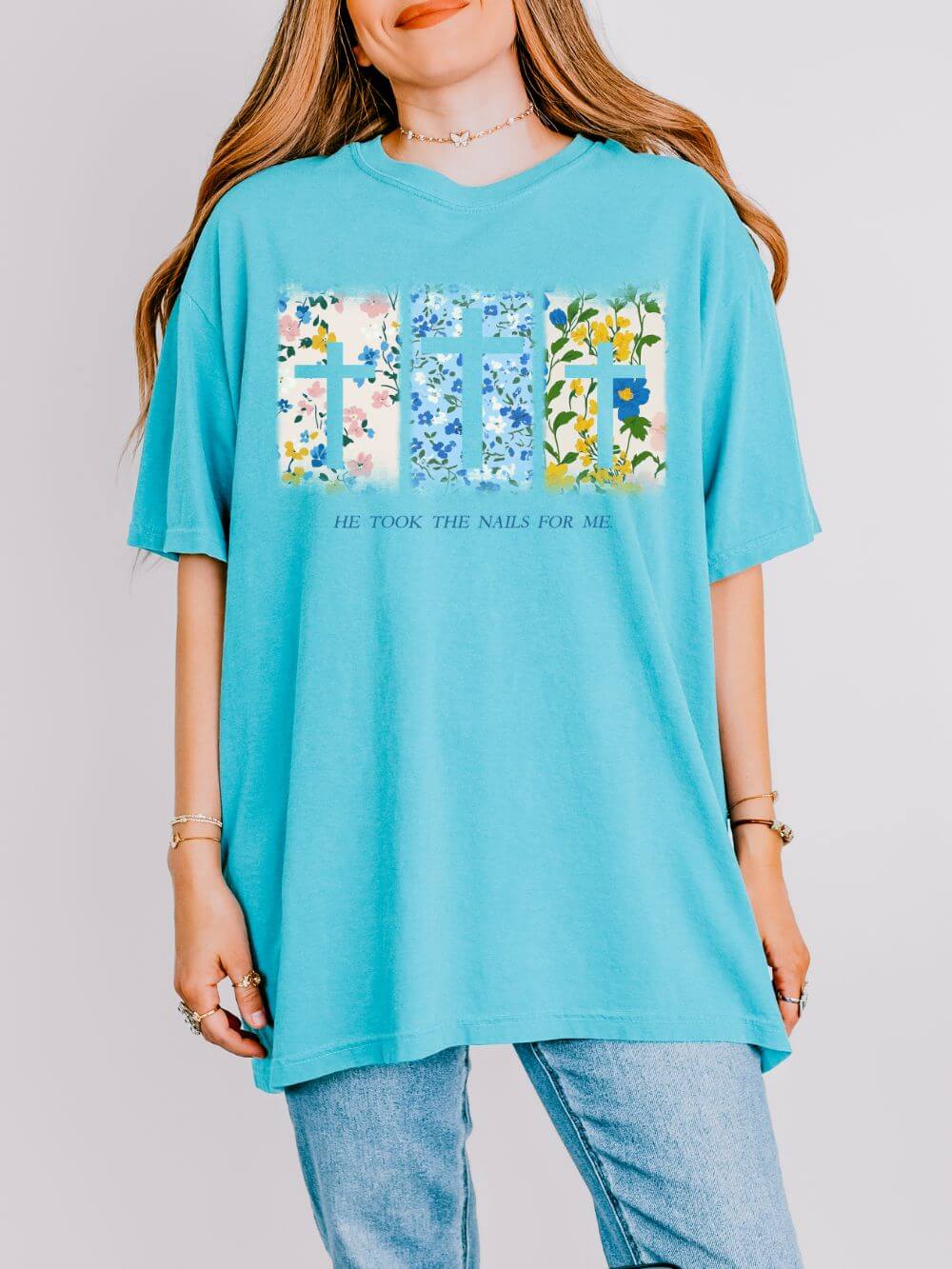 He_Took_the_Nails_Lagoon He Took the Nails for Me Floral Hope T-Shirt Christian Graphic Unisex Easter Tee - Image 1